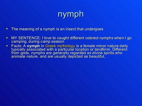 what is a nymfo|nymph in a sentence.